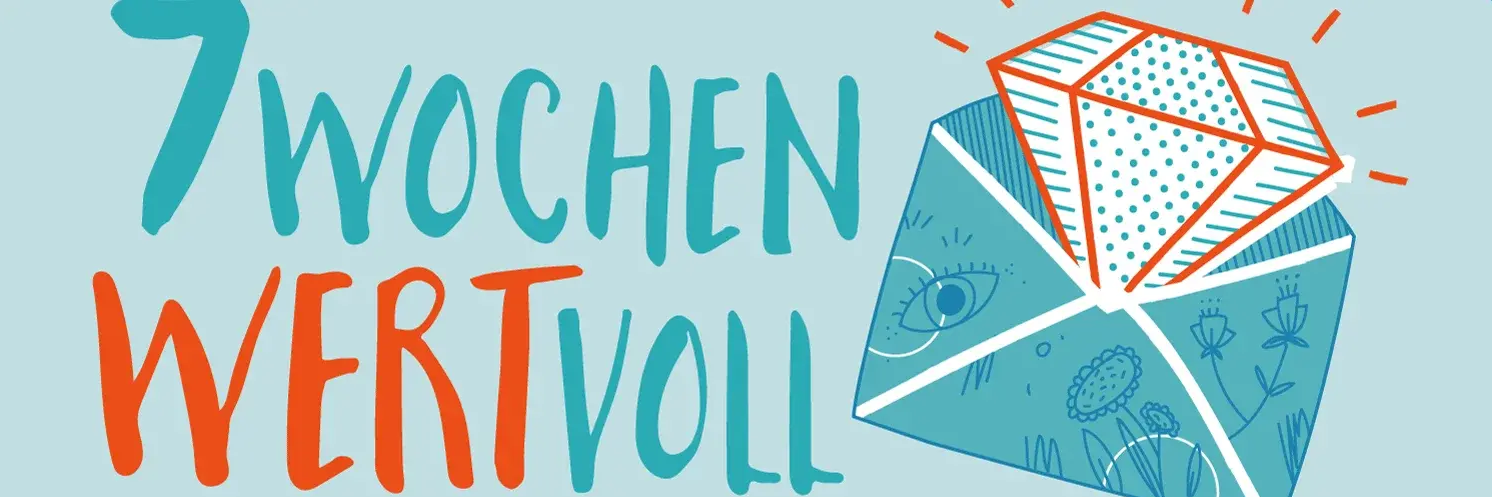 Grafik mit dem Schriftzug "7 Wochen wertvoll" und einem offenen Briefumschlag, in dem ein Diamant steckt.