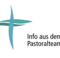 Infos aus dem Pastoralteam